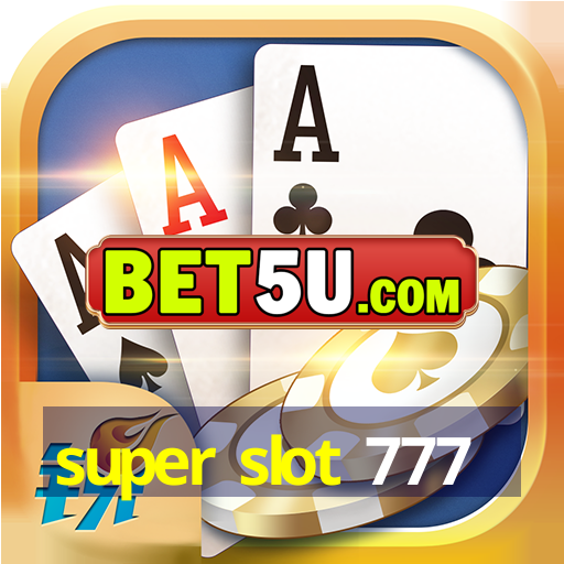 super slot 777